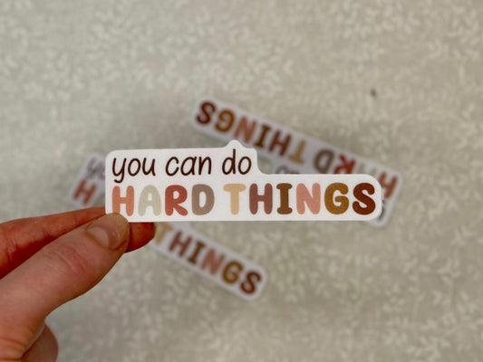You can do hard things | Sticker