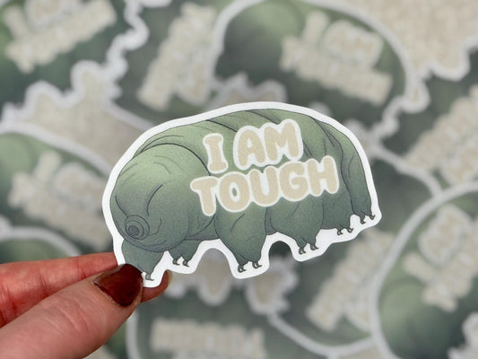 I am tough - Tardigrade | Sticker