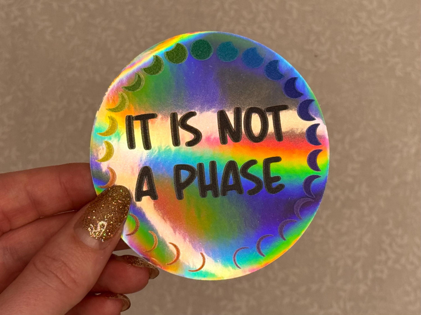 It is not a phase | Sticker