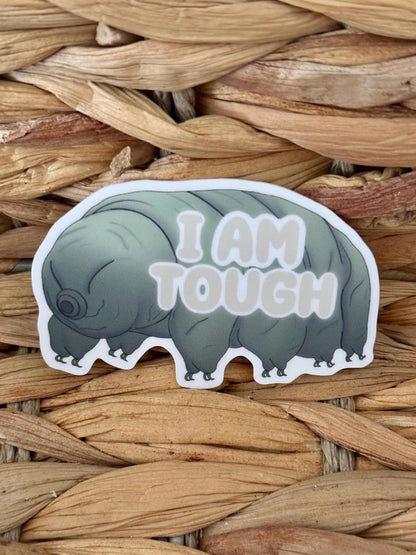 I am tough, Tardigrade | Sticker